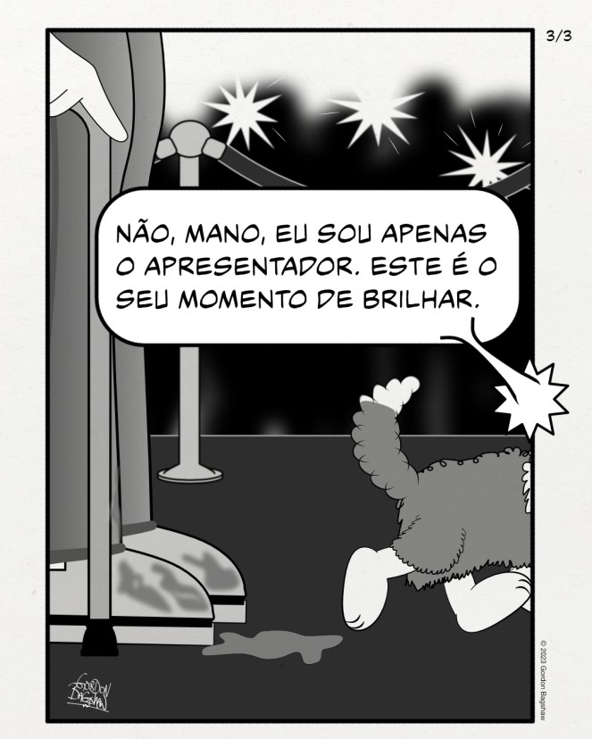 Painel 3 de 3 Depois de fazer xixi nos sapatos de Gord, George começa a se afastar enquanto diz: Não, mano, eu sou apenas o apresentador. Este é o seu momento de brilhar.